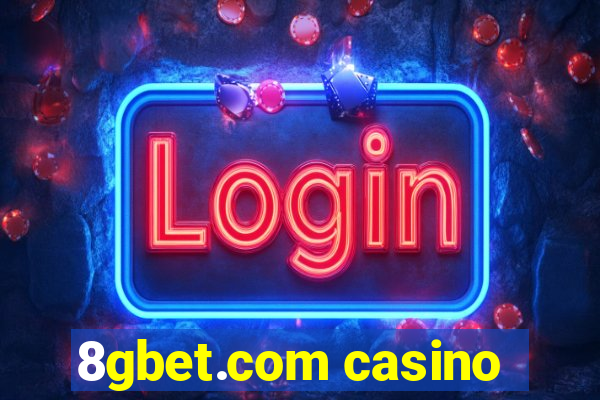 8gbet.com casino